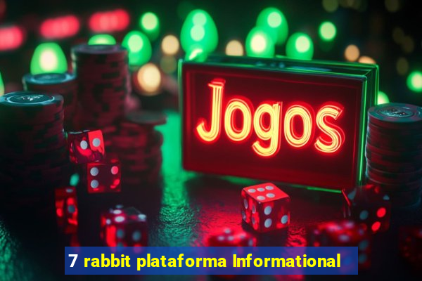 7 rabbit plataforma Informational